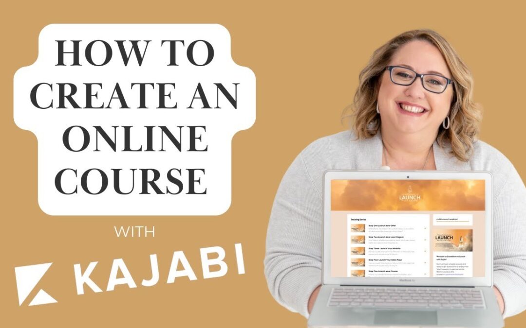 How to Create an Online Course Using Kajabi